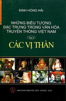 Những Biểu Tượng Đặc Trưng Trong Văn Hóa Truyền Thống Việt Nam (Tập 2)