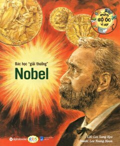 Những Bộ Óc Vĩ Đại - Bác Học Giải Thưởng Nobel