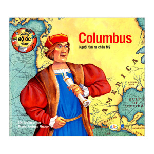 Những Bộ Óc Vĩ Đại - Columbus Người Tìm Ra Châu Mỹ