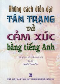 Những Cách Diễn Đạt Tâm Trạng Và Cảm Xúc Bằng Tiếng Anh