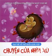 Những câu chuyện hấp dẫn nhất cho bé - Chuyện của Nhím Xù