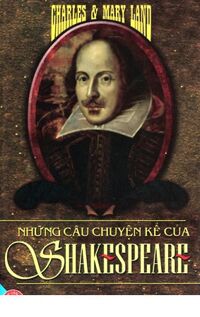 Những câu chuyện kể của Shakespeare - Charles & Mary Land