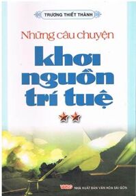 Những Câu Chuyện Khơi Nguồn Trí Tuệ - Tập 2