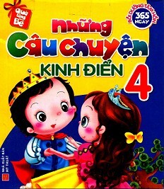 Những Câu Chuyện Kinh Điển - Tập 4