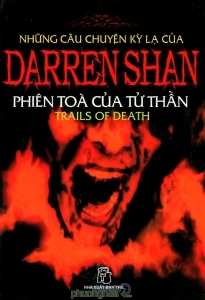 Những câu chuyện kỳ lạ của Darren Shan (T5): Phiên tòa của tử thần - Darren Shan