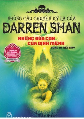 Những câu chuyện kỳ lạ của Darren Shan (T12): Những đứa con của định mệnh - Darren Shan