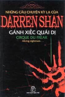 Những câu chuyện kỳ lạ của Darren Shan (T1): Gánh xiếc quái dị - Darren Shan