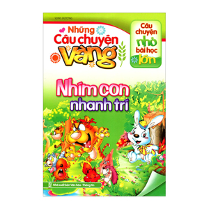 Những Câu Chuyện Vàng - Nhím Con Nhanh Trí