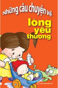 Những câu chuyện về lòng yêu thương