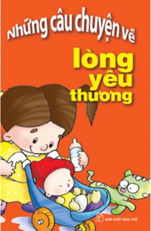 Những câu chuyện về lòng yêu thương