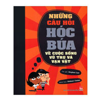 Những Câu Hỏi Hóc Búa Về Cuộc Sống Vũ Trụ Và Vạn Vật