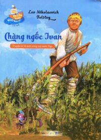 Những chuyến phiêu lưu nhất quả đất - Chàng ngốc Ivan