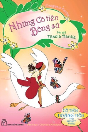 Những Cô tiên Bông sứ (T3): Cô tiên Hoàng Hôn - Titania Hardie