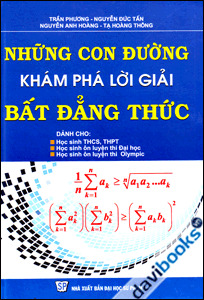 Những Con Đường Khám Phá Lời Giải Bất Đẳng Thức