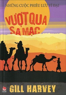 Những cuộc chinh phục vĩ đại - Vượt qua sa mạc