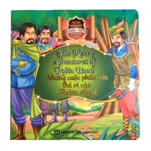 Những Cuộc Phiêu Lưu Thú Vị Của Robin Hood (Song Ngữ Anh - Việt)