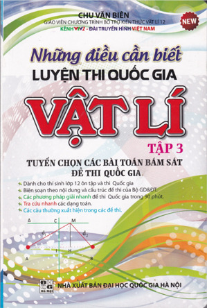 Những Điều Cần Biết Luyện Thi Đại Học Cao Đẳng Vật Lý Tập 3