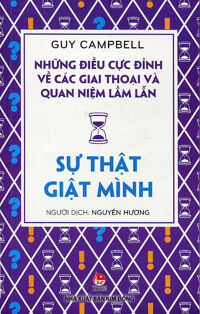 Những điều cực đỉnh về các giai thoại và quan niệm lầm lẫn - Sự thật giật mình