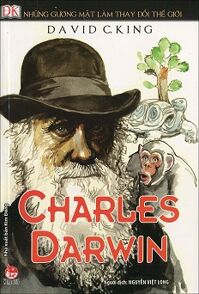 Những Gương Mặt Làm Thay Đổi Thế Giới - Charles Darwin