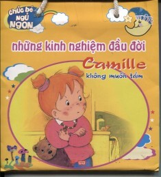 Những kinh nghiệm đầu đời - Camille không muốn tắm - Aline De Pétigny, Nancy Delvaux