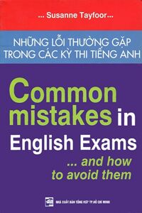 Những Lỗi Thường Gặp Trong Các Kỳ Thi Tiếng Anh