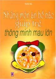 Những món ăn bổ não giúp trẻ thông minh mau lớn