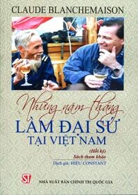 Những Năm Tháng Làm Đại Sứ Tại Việt Nam