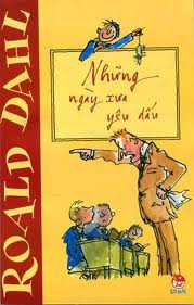 Những ngày xưa yêu dấu - Roald Dahl