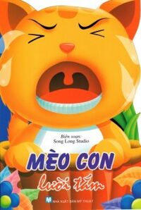 Những người bạn của bé - Mèo con lười tắm