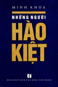 Những người hào kiệt - Minh Khoa