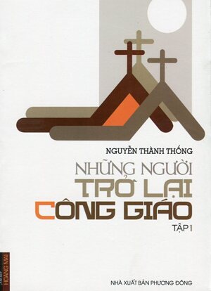 Những người trở lại công giáo tập 1