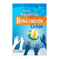 Những Nguyên Tắc Bóng Chuyền Cơ Bản