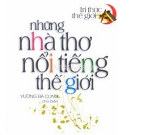 Những nhà thơ nổi tiếng thế giới tri thức thế giới