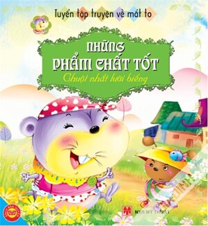 Những phẩm chất tốt: Chuột nhắt lười biếng