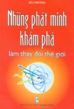 Những Phát Minh Khám Phá Làm Thay Đổi Thế Giới - Hài Phương