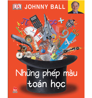 Những phép màu toán học - Johnny Ball