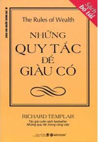 Những quy tắc để giàu có (Bỏ túi) - Richard Templar