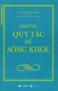 Những Quy Tắc Để Sống Khỏe