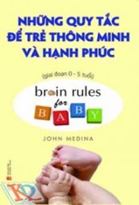 Những Quy Tắc Để Trẻ Thông Minh Và Hạnh Phúc