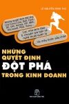 Những Quyết Định Đột Phá Trong Kinh Doanh