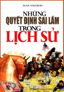 Những quyết định sai lầm trong lịch sử