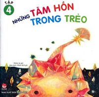 Những Tâm Hồn Trong Trẻo - Tập 4