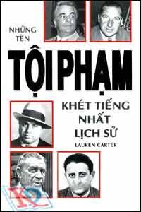 Những tên tội phạm khét tiếng nhất lịch sử - Lauren Carter