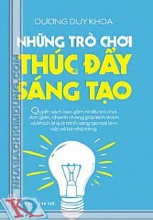 NHỮNG TRÒ CHƠI THÚC ĐẨY SÁNG TẠO