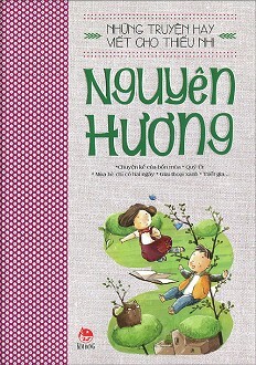 Những Truyện Hay Viết Cho Thiếu Nhi - Nguyên Hương