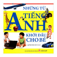 Những Từ Tiếng Anh Khởi Đầu Cho Bé