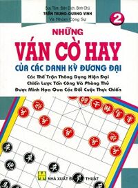 Những Ván Cờ Hay Của Các Danh Kỳ Đương Đại Tập 2