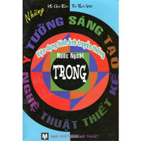 Những Ý Tưởng Sáng Tạo - Vận Dụng Hình Ảnh Truyền Thống Nước Ngoài Trong Nghệ Thuật Thiết Kế