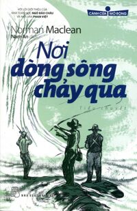 Nơi dòng sông chảy qua