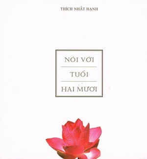 Nói Với Tuổi Hai Mươi - Thích Nhất Hạnh